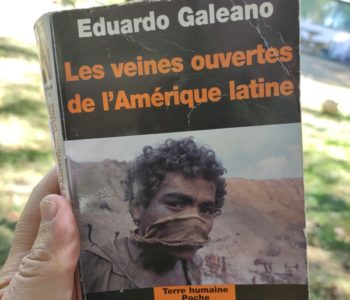 Les veines ouvertes de l'Amérique Latine d'Eduardo Galeano - revue de lecture sur yowino