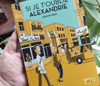Si je t'oublie Alexandrie de Jérémie Drès - revue de lecture sur yowino