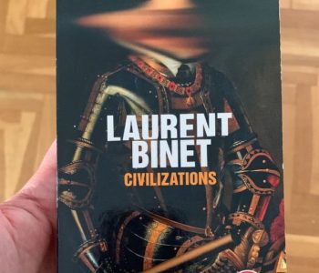 Civilizations de Laurent Binet - revue de lecture sur yowino