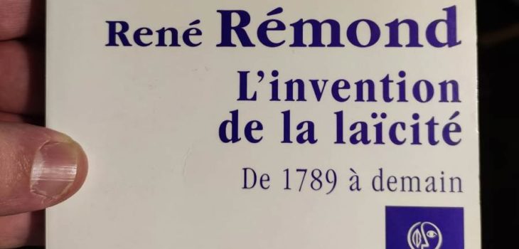 L'invention de la laïcité de René Rémond - revue de lecture sur yowino