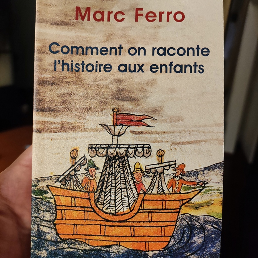 Comment on raconte l'Histoire aux enfants de Marc Ferro - revue de lecture sur yowino