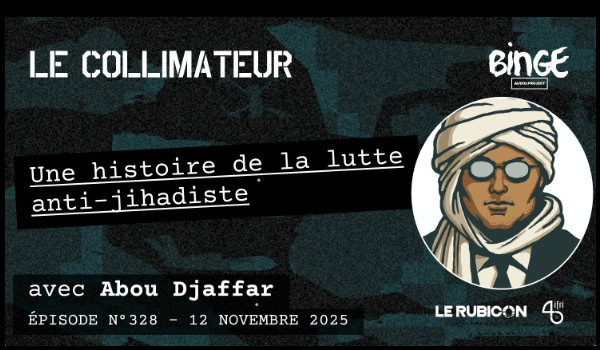 Une histoire de la lutte contre le jihadisme (Le Collimateur avec Abou Djaffar) - revue de podcast sur yowino
