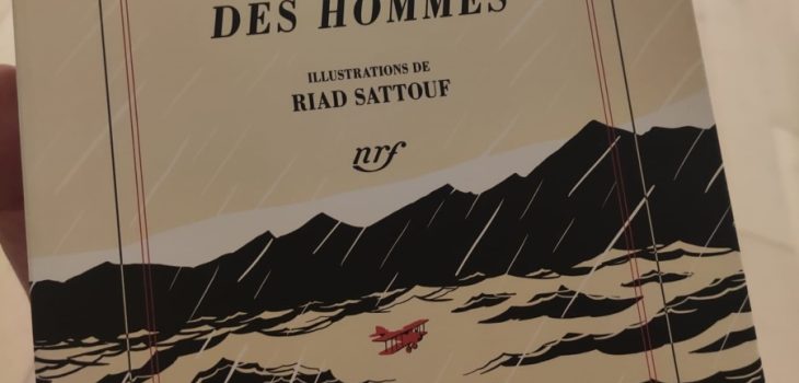 Terre des Hommes d'Antoine de Saint Exupéry illustré par Riad Sattouf - revue de lecture sur yowino